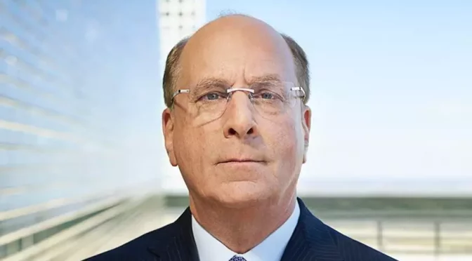 How BlackRock’s Larry Fink Created the Global Energy Crisis