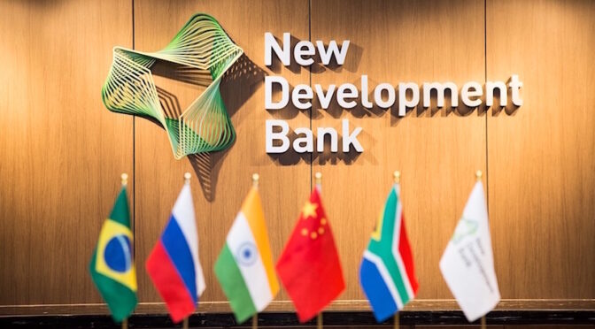 Russia Confirms BRICS Will Create A Gold-Backed Currency New-Development-Bank-BRICS-672x372
